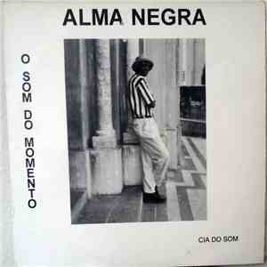 Alma Negra  - O Som Do Momento
