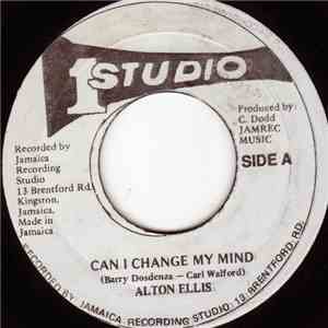 Alton Ellis - Can I Change My Mind / Change My Version