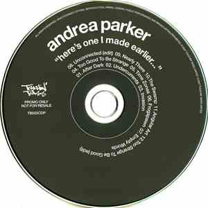 Andrea Parker - Here's One I Made Earlier...