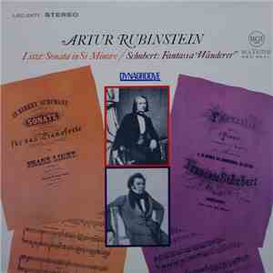 Artur Rubinstein, Liszt, Schubert - Sonata In B Minor / "Wanderer" Fantasy
