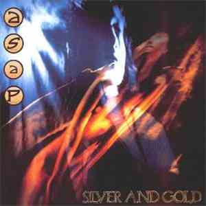 ASAP - Silver And Gold