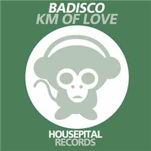 Badisco - KM Of Love