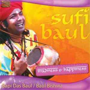 Bapi Das Baul - Sufi Baul - Baul Bishwa
