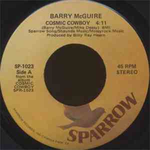 Barry McGuire - Cosmic Cowboy / What Good Would It Do