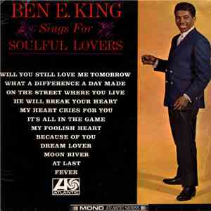 Ben E. King - Ben E. King Sings For Soulful Lovers