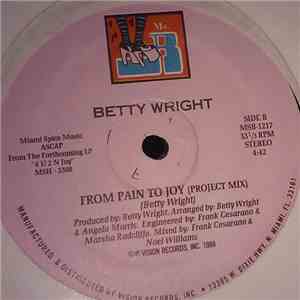 Betty Wright - From Pain To Joy
