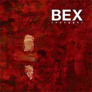 Bex - Rosegger