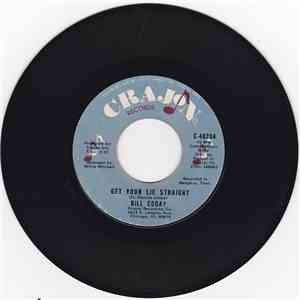 Bill Coday - Get Your Lie Straight / You're Gonna Want Me