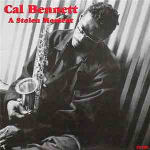 Cal Bennett - A Stolen Moment