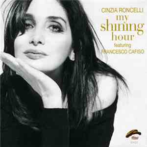 Cinzia Roncelli Featuring Francesco Cafiso - My Shining Hour