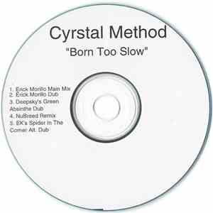 Crystal Method - Born Too Slow