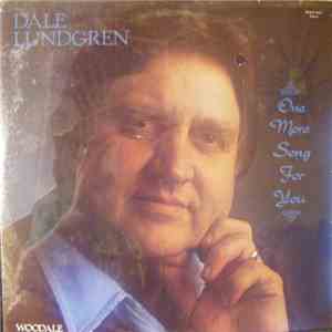 Dale Lundgren - One More Song For You