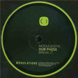 Dub Phizix - Break It / Four