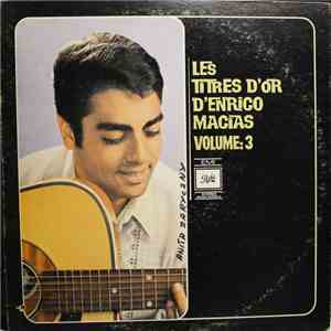 Enrico Macias - Les Titres D'Or Volume 3