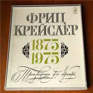 Fritz Kreisler - Violin Works