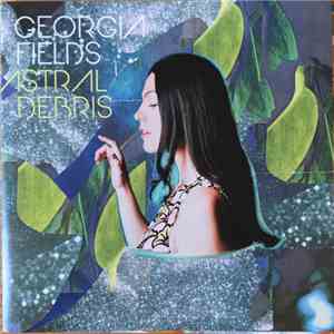 Georgia Fields - Astral Debris