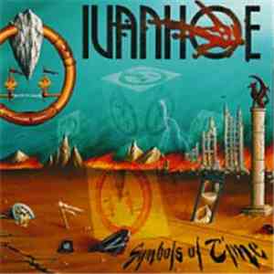 Ivanhoe - Symbols Of Time