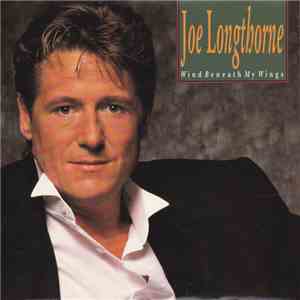 Joe Longthorne - Wind Beneath My Wings