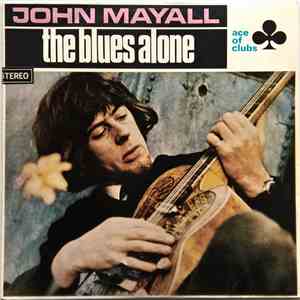 John Mayall - The Blues Alone