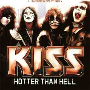 Kiss - Hotter Than Hell: Radio Broadcast 1976