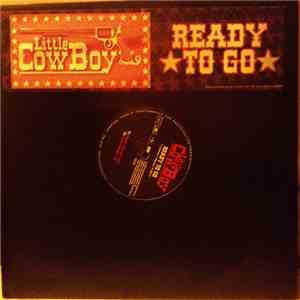 Little Cowboy - Ready To Go