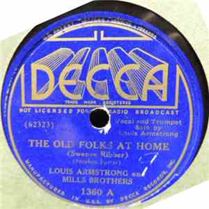 Louis Armstrong, Mills Brothers - The Old Folks At Home / 'Long About Midnight