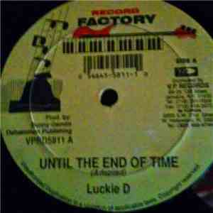 Lukie D / Gary Minott - Until The End Of Time / I Wouldn't Lose You