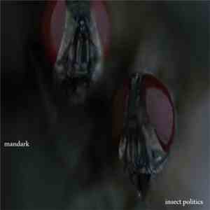 Mandark  - Insect Politics
