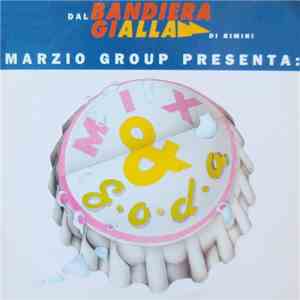 Marzio Group - Mix & S.o.d.a.