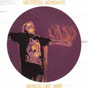 Mistress Mondays - Words Like Wire