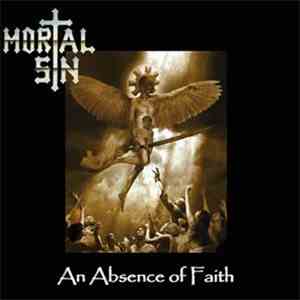 Mortal Sin - An Absence Of Faith
