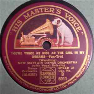 New Mayfair Dance Orchestra - You're Twice As Nice As The Girl In My Dreams / That's Somerset