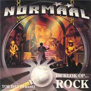 Normaal - De Klok Op... Rock