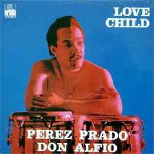 Perez Prado & Don Alfio - Love Child
