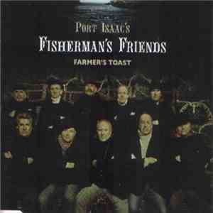 Port Isaac's Fisherman's Friends - Farmer's Toast