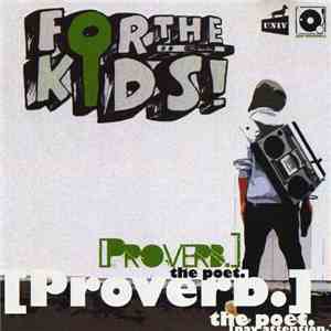 Proverb The Poet - For The Kids