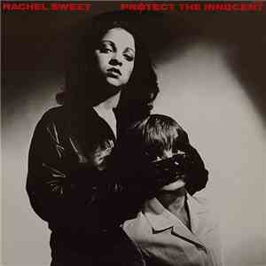 Rachel Sweet - Protect The Innocent