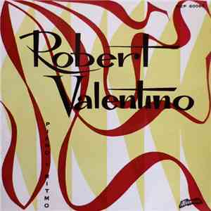 Robert Valentino - Piano E Ritmo