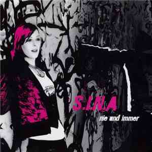 S.I.N.A - Nie Und Immer