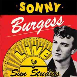 Sonny Burgess - Live At Sun Studios