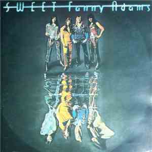 Sweet - Sweet Fanny Adams