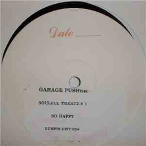 The Garage Pusher - Soulful Treatz Vol.1