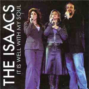 The Isaacs - It Is Well With My Soul