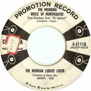 The Norman Luboff Choir - The Morning Music Of Montmartre / Just One "Olay"