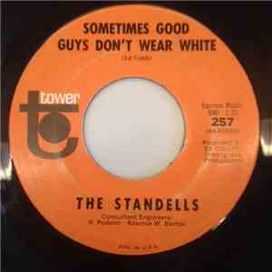 The Standells - Sometimes Good Guys Don't Wear White