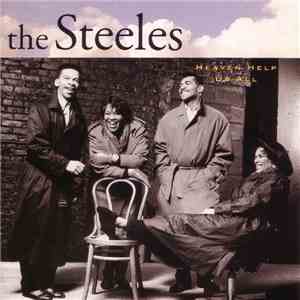 The Steeles - Heaven Help Us All