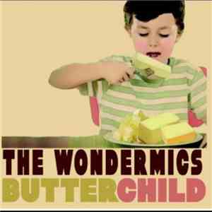 The WonderMics - ButterChild