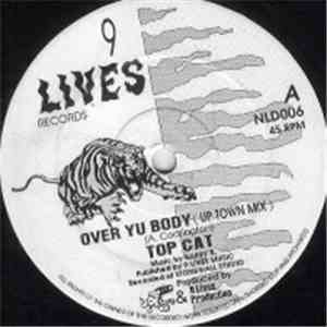 Top Cat - Over Yu Body (Up Town Mix) / Pirate Radio Station