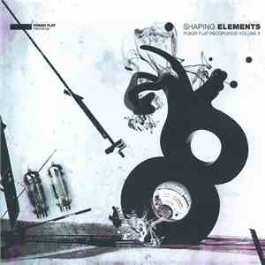 Various - Shaping Elements - Poker Flat Recordings Volume 8