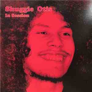 Various - Shuggie Otis In Session